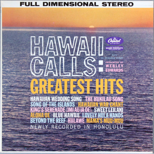 Al Kealoha Perry Presented By Webley Edwards   Hawaii Calls: Greatest Hits