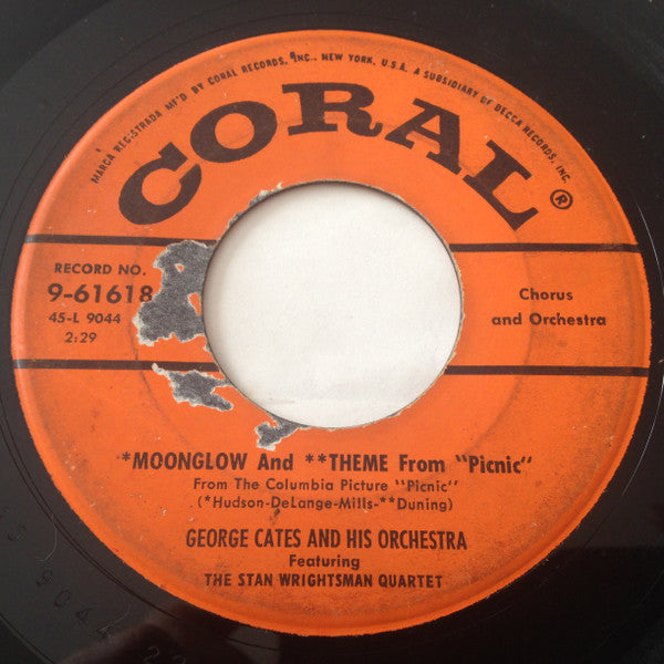 George Cates And His Orchestra â€“ Moonglow And Theme From Picnic / Rio Batucada