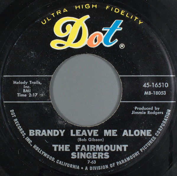 The Fairmount Singers â€“ Brandy Leave Me Alone