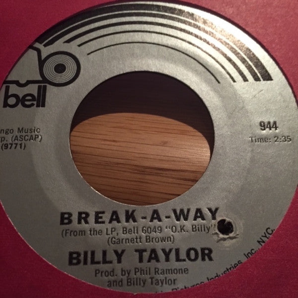 Billy Taylor aÂ€Â“ Break-A-Way / Dirty Ole Man