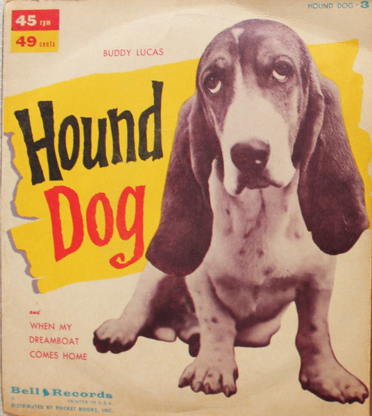 Buddy Lucas With  Jimmy Carroll And His Orchestra aÂ€Â“ Hound Dog / When My Dreamboat Comes Home