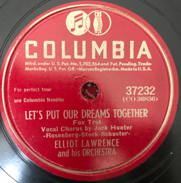 Elliot Lawrence And His Orchestra â€“ Lets Put Our Dreams Together / They Cant Convice Me